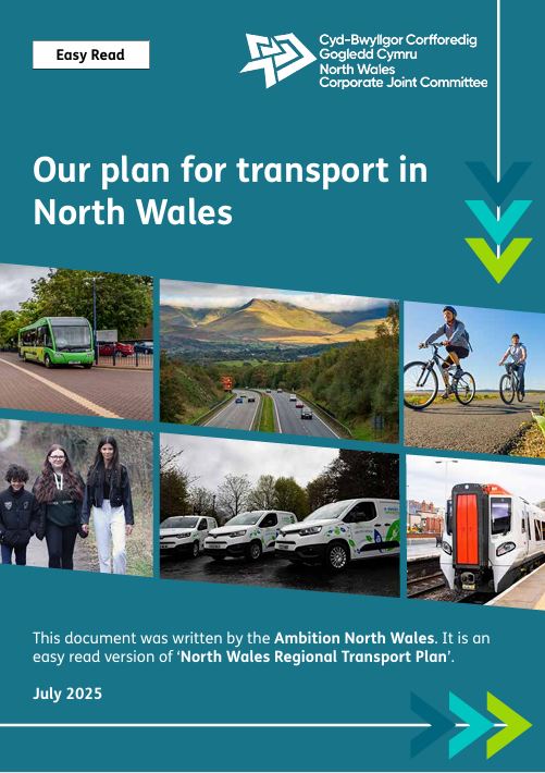 Our Plan for Transport in North Wales - Easy Read – Produced by Learning Disability Wales